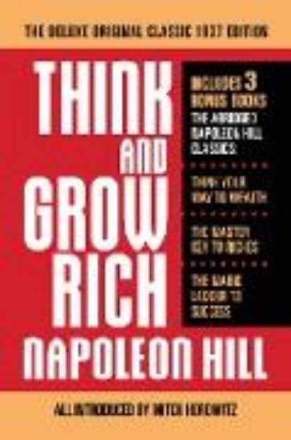 Bild zu Think and Grow Rich The Deluxe Original Classic 1937 Edition and More (eBook)