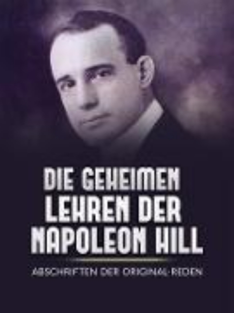 Bild zu Die Geheimen Iehren der Napoleon Hill (Übersetzt) (eBook)