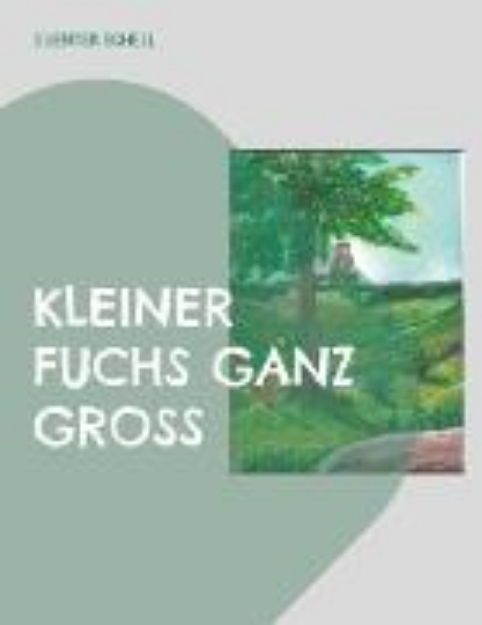 Bild zu Kleiner Fuchs Ganz Groß (eBook)