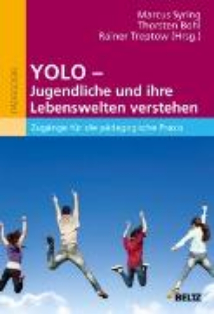 Bild von YOLO - Jugendliche und ihre Lebenswelten verstehen (eBook)