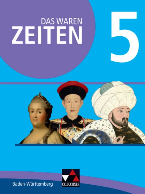 Bild von Das waren Zeiten 5 Schülerband Neue Ausgabe Baden-Württemberg