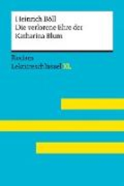 Bild von Die verlorene Ehre der Katharina Blum von Heinrich Böll: Reclam Lektüreschlüssel XL (eBook)