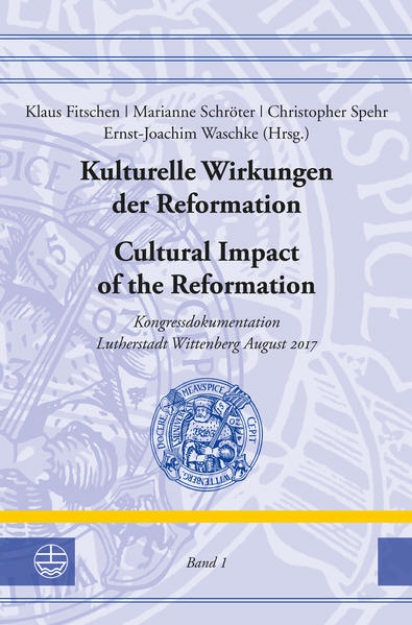 Bild von Kulturelle Wirkungen der Reformation / Cultural Impact of the Reformation (eBook)