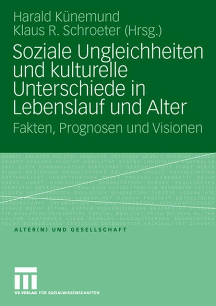 Bild zu Soziale Ungleichheiten und kulturelle Unterschiede in Lebenslauf und Alter (eBook)