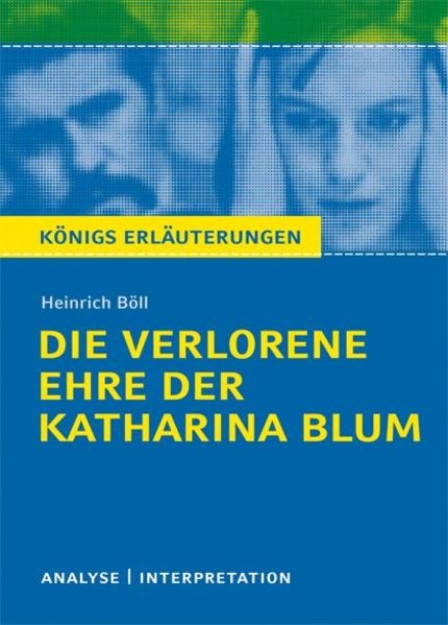 Bild von Die verlorene Ehre der Katharina Blum von Heinrich Böll