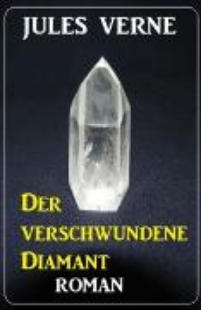 Bild zu Der verschwundene Diamant: Roman (eBook)