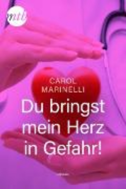 Bild von Du bringst mein Herz in Gefahr! (eBook)