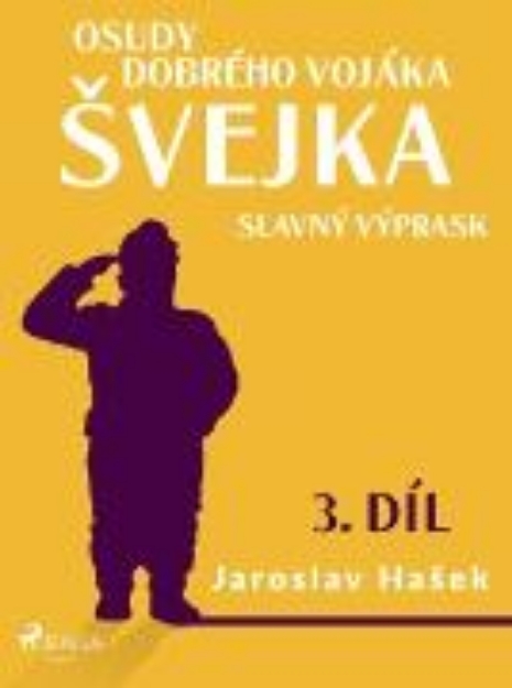 Bild von Osudy dobrého vojáka svejka - Slavný výprask (3. díl) (eBook)