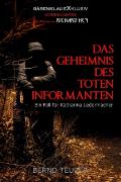 Bild von Das Geheimnis des toten Informanten - Ein Fall für Katharina Ledermacher: Ein Berlin-Krimi (eBook)