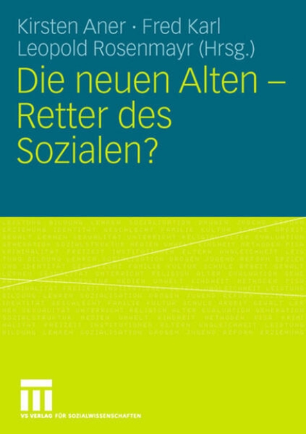 Bild zu Die neuen Alten - Retter des Sozialen? (eBook)