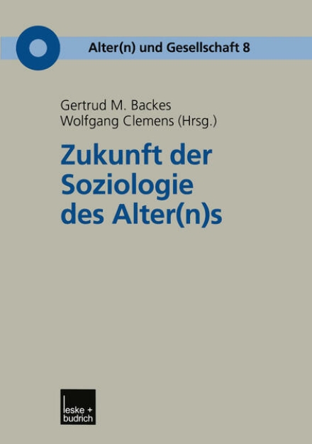 Bild zu Zukunft der Soziologie des Alter(n)s (eBook)