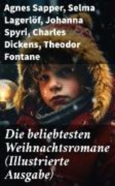 Bild von Die beliebtesten Weihnachtsromane (Illustrierte Ausgabe) (eBook)