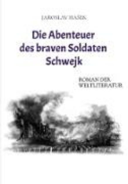 Bild von Die Abenteuer des braven Soldaten Schwejk (eBook)