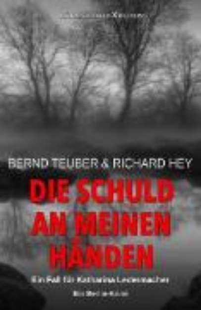 Bild zu Die Schuld an meinen Händen - Ein Fall für Katharina Ledermacher: Ein Berlin-Krimi (eBook)