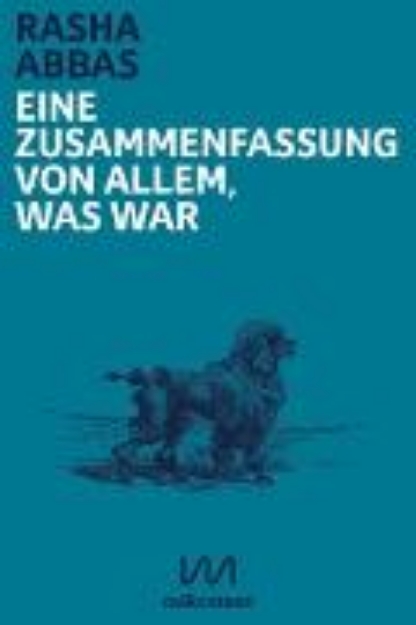 Bild von Eine Zusammenfassung von allem, was war (eBook)