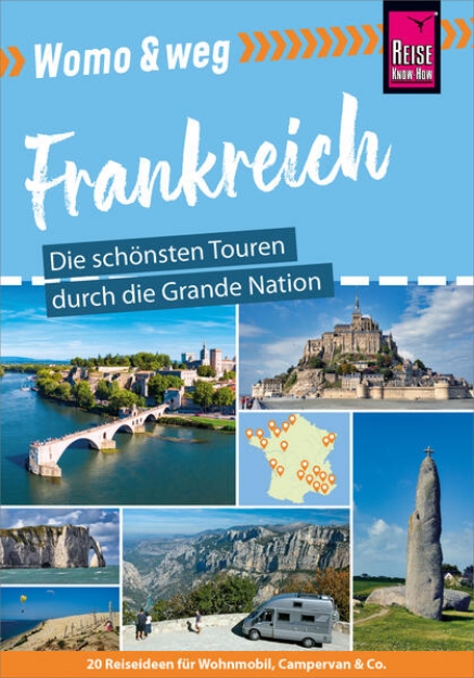 Bild von Reise Know-How Womo & weg: Frankreich - Die schönsten Touren durch die Grande Nation (eBook)