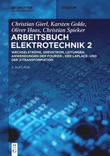 Bild von Wechselströme, Drehstrom, Leitungen, Anwendungen der Fourier-, der Laplace- und der Z-Transformation (eBook)