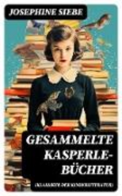 Bild von Gesammelte Kasperle-Bücher (Klassiker der Kinderliteratur) (eBook)