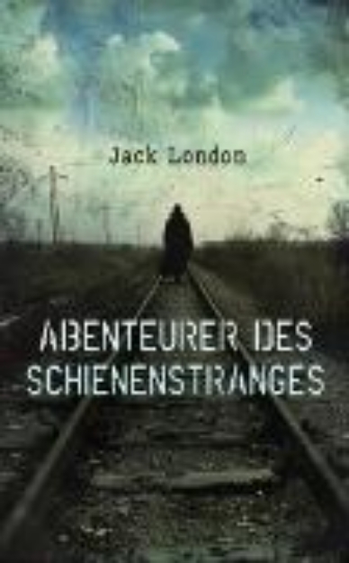 Bild von Abenteurer des Schienenstranges (eBook)