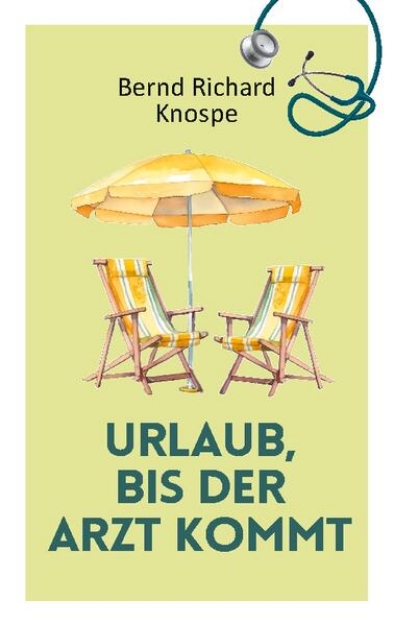 Bild von Urlaub, bis der Arzt kommt