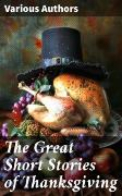 Bild von The Great Short Stories of Thanksgiving (eBook)