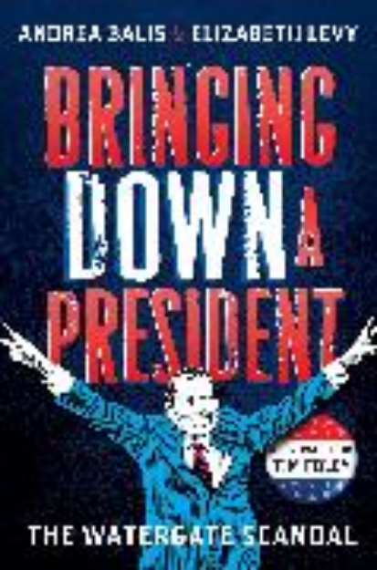 Bild von Bringing Down A President (eBook)