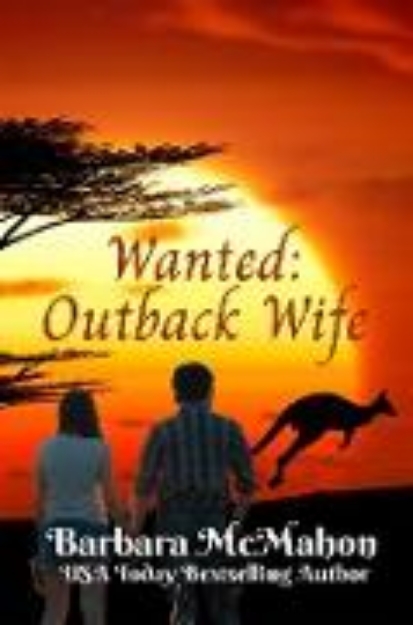 Bild von Wanted: Outback Wife (Sweet Romance Stand-alone Collection) (eBook)