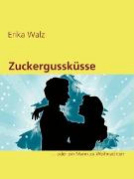 Bild zu Zuckergussküsse (eBook)