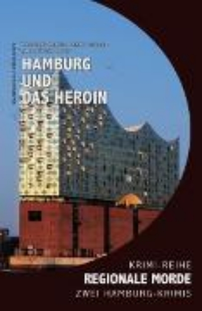 Bild von Hamburg und das Heroin - Regionale Morde: 2 Hamburg-Krimis: Krimi-Reihe (eBook)