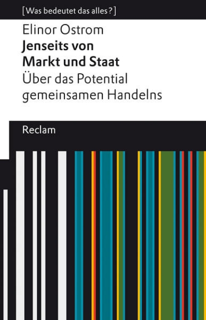 Bild von Jenseits von Markt und Staat. Über das Potential gemeinsamen Handelns. [Was bedeutet das alles?]