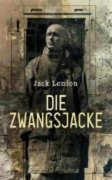 Bild von Die Zwangsjacke (eBook)