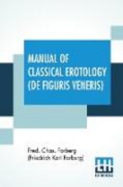 Bild von Manual Of Classical Erotology (De Figuris Veneris)