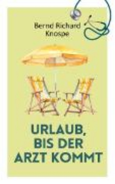 Bild von Urlaub, bis der Arzt kommt (eBook)