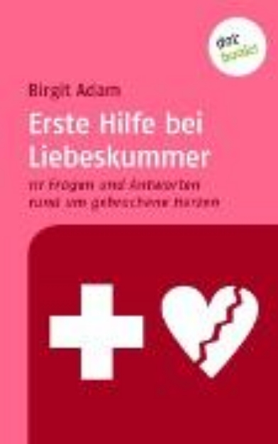 Bild zu Erste Hilfe bei Liebeskummer (eBook)