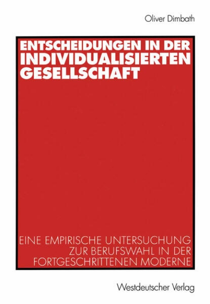 Bild von Entscheidungen in der individualisierten Gesellschaft (eBook)