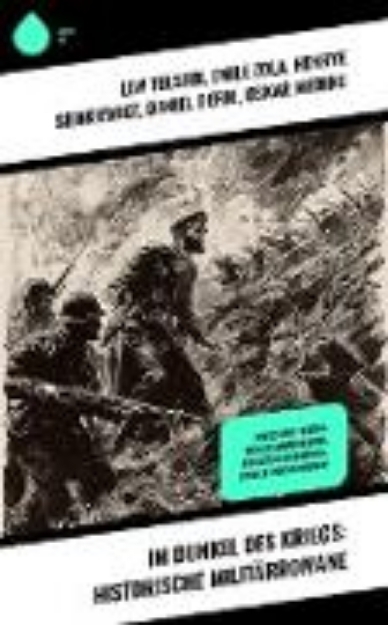 Bild von Im Dunkel des Kriegs: Historische Militärromane (eBook)