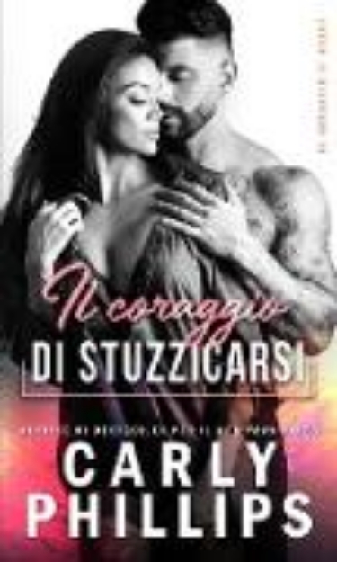 Bild von Il coraggio di stuzzicarsi (Il coraggio di osare, #2) (eBook)