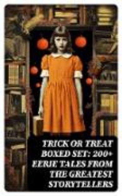 Bild von TRICK OR TREAT Boxed Set: 200+ Eerie Tales from the Greatest Storytellers (eBook)