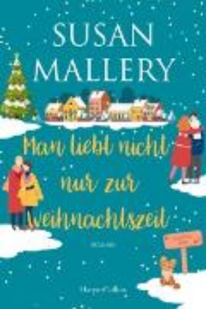 Bild von Man liebt nicht nur zur Weihnachtszeit (eBook)