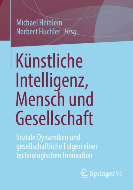 Bild von Künstliche Intelligenz, Mensch und Gesellschaft (eBook)