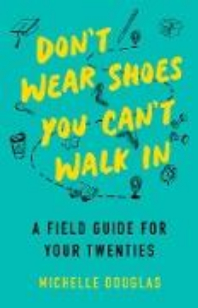 Bild von Don't Wear Shoes You Can't Walk In (eBook)