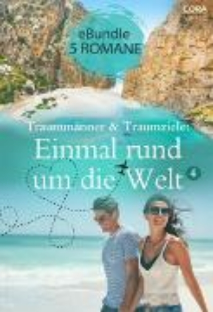 Bild zu Traummänner und Traumziele: Einmal rund um die Welt 4 (eBook)