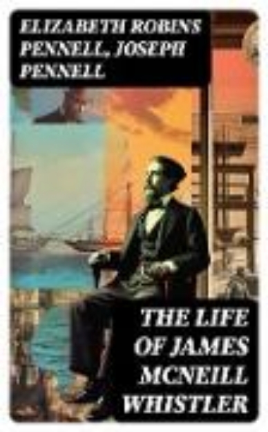 Bild von The Life of James McNeill Whistler (eBook)