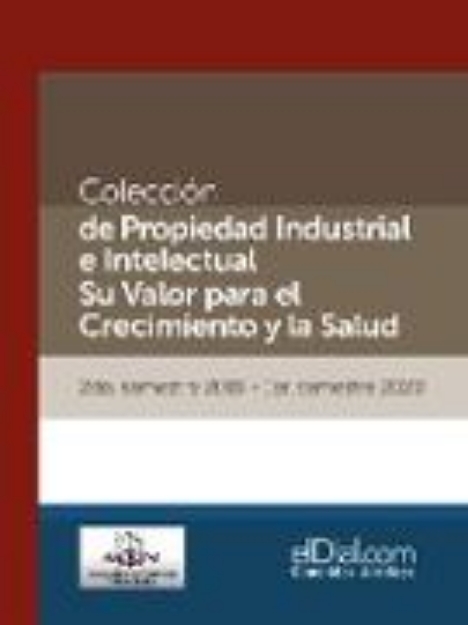 Bild von Colección de Propiedad Industrial e Intelectual. Su valor para el crecimiento y la salud (Vol. 6) (eBook)