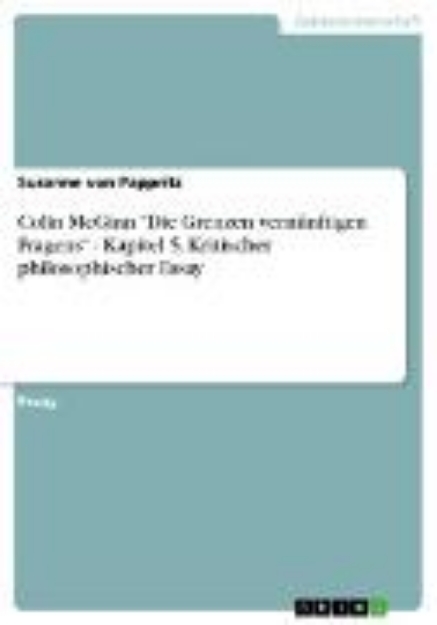 Bild von Colin McGinn "Die Grenzen vernünftigen Fragens" - Kapitel 5. Kritischer philosophischer Essay (eBook)