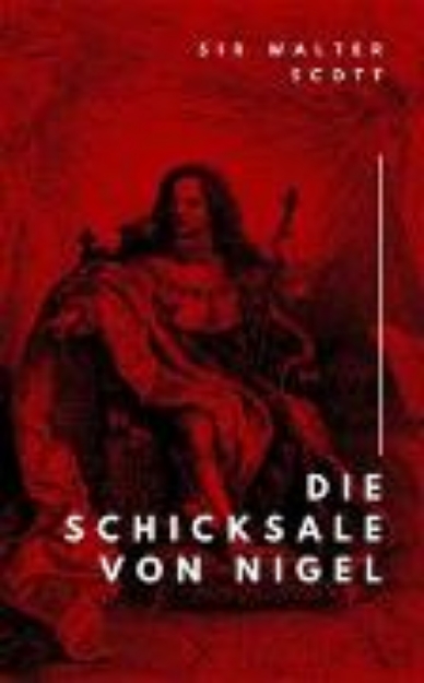 Bild von Die Schicksale von Nigel (eBook)