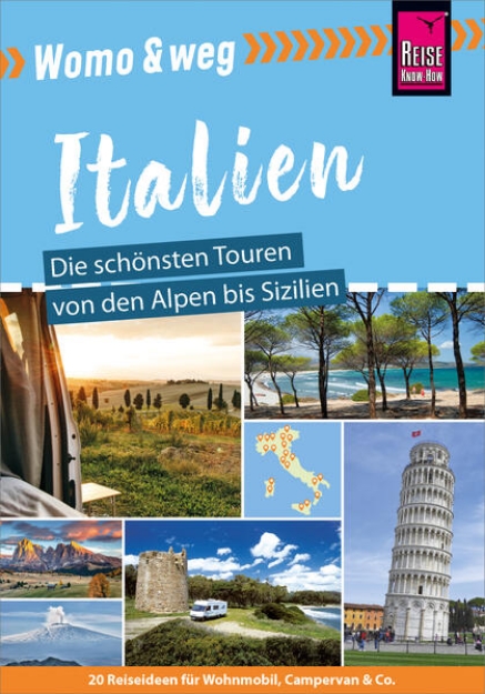 Bild von Reise Know-How Womo & weg: Italien - Die schönsten Touren von den Alpen bis Sizilien (eBook)