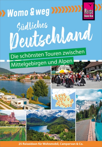 Bild von Reise Know-How Womo & weg: Südliches Deutschland - Die schönsten Touren zwischen Mittelgebirgen und Alpen (eBook)