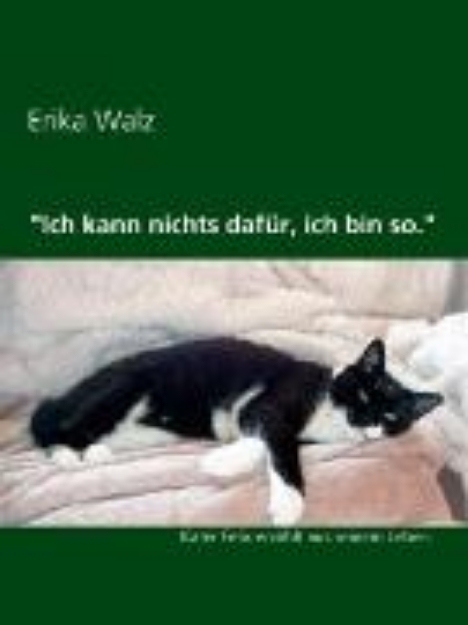 Bild von "Ich kann nichts dafür, ich bin so." (eBook)