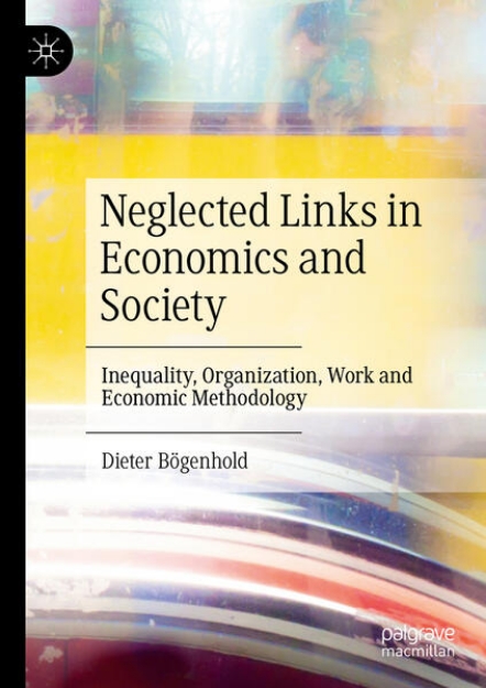 Bild von Neglected Links in Economics and Society (eBook)